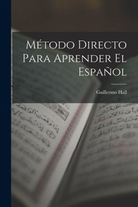 Motodo Directo Para Aprender El Espa±ol (Spanish Edition)