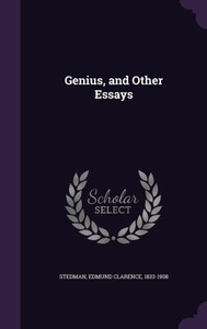Genius, and Other Essays Genius, and Other Essays