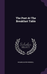 The Poet At The Breakfast Table