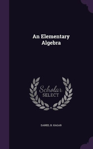 An Elementary Algebra An Elementary Algebra