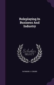 Roleplaying In Business And Industry Roleplaying In Business And Industry