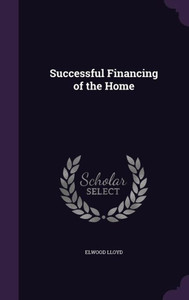 Successful Financing of the Home Successful Financing of the Home