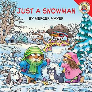Little Critter: Just a Snowman Little Critter: Just a Snowman