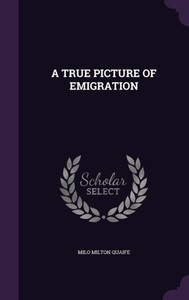 A TRUE PICTURE OF EMIGRATION A TRUE PICTURE OF EMIGRATION
