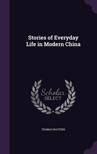 Stories of Everyday Life in Modern China Stories of Everyday Life in Modern China