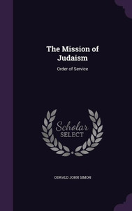 The Mission of Judaism: Order of Service The Mission of Judaism: Order of Service