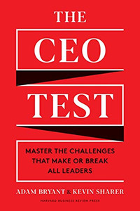The CEO Test: Master the Challenges That Make or Break All Leaders The CEO Test: Master the Challenges That Make or Break All Leaders
