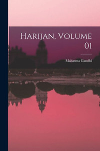 Harijan, Volume 01 Harijan, Volume 01