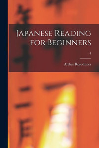 Japanese Reading for Beginners; 4 Japanese Reading for Beginners; 4