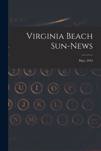 Virginia Beach Sun-news; May, 1954 Virginia Beach Sun-news; May, 1954