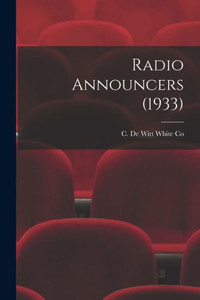 Radio Announcers (1933) Radio Announcers (1933)