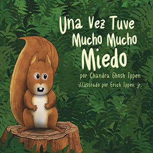 Una Vez Tuve Mucho Mucho Miedo (Spanish Edition) Una Vez Tuve Mucho Mucho Miedo (Spanish Edition)