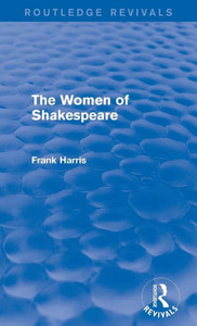 The Women of Shakespeare (Routledge Revivals)