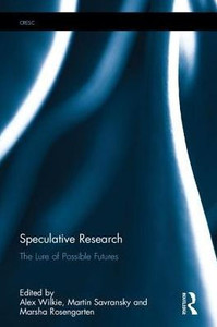 Speculative Research: The Lure of Possible Futures (CRESC)
