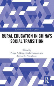 Rural Education in ChinaÆs Social Transition (Education and Society in China) Rural Education in ChinaÆs Social Transition (Education and Society in China)