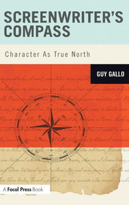 Screenwriter's Compass: Character As True North