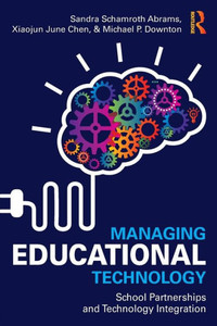 Managing Educational Technology: School Partnerships and Technology Integration