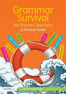 Grammar Survival for Primary Teachers: A Practical Toolkit