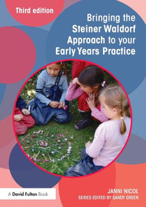 Bringing the Steiner Waldorf Approach to your Early Years Practice (Bringing ... to your Early Years Practice) Bringing the Steiner Waldorf Approach to your Early Years Practice (Bringing ... to your Early Years Practice)