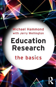 Education Research: The Basics: The basics Education Research: The Basics: The basics