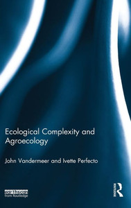 Ecological Complexity and Agroecology Ecological Complexity and Agroecology