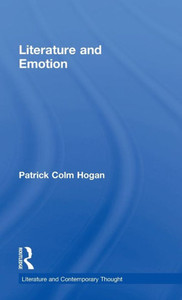 Literature and Emotion (Literature and Contemporary Thought)