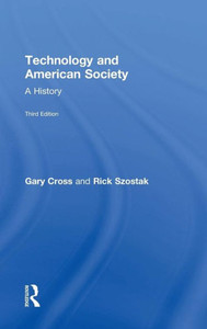 Technology and American Society: A History