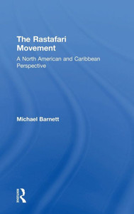 The Rastafari Movement: A North American and Caribbean Perspective