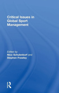 Critical Issues in Global Sport Management Critical Issues in Global Sport Management