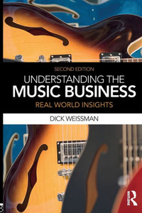 Understanding the Music Business: Real World Insights