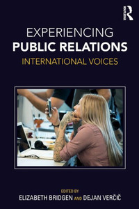 Experiencing Public Relations: International Voices Experiencing Public Relations: International Voices