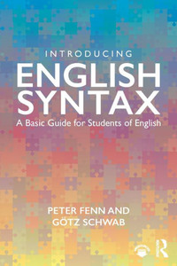 Introducing English Syntax: A Basic Guide for Students of English Introducing English Syntax: A Basic Guide for Students of English