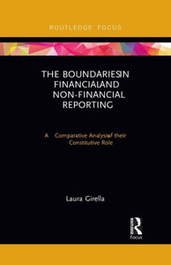 The Boundaries in Financial and Non-Financial Reporting (Routledge Focus on Accounting and Auditing) The Boundaries in Financial and Non-Financial Reporting (Routledge Focus on Accounting and Auditing)