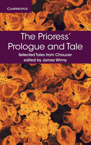 The Prioress' Prologue and Tale (Selected Tales from Chaucer) The Prioress' Prologue and Tale (Selected Tales from Chaucer)