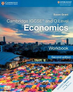 Cambridge IGCSEÖ and O Level Economics Workbook (Cambridge International IGCSE)