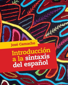 Introducci?n a la Sintaxis del Espa±ol Introducci?n a la Sintaxis del Espa±ol