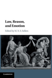 Law, Reason, and Emotion Law, Reason, and Emotion