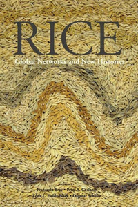 Rice: Global Networks and New Histories Rice: Global Networks and New Histories
