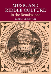 Music and Riddle Culture in the Renaissance Music and Riddle Culture in the Renaissance