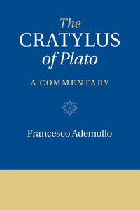 The Cratylus of Plato: A Commentary The Cratylus of Plato: A Commentary