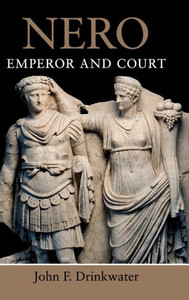 Nero: Emperor and Court