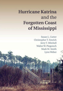 Hurricane Katrina and the Forgotten Coast of Mississippi Hurricane Katrina and the Forgotten Coast of Mississippi
