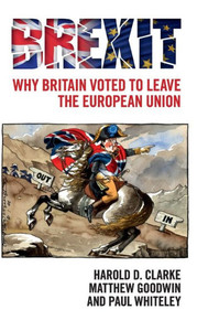 Brexit: Why Britain Voted to Leave the European Union Brexit: Why Britain Voted to Leave the European Union