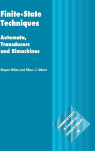 Finite-State Techniques: Automata, Transducers and Bimachines (Cambridge Tracts in Theoretical Computer Science, Series Number 60)