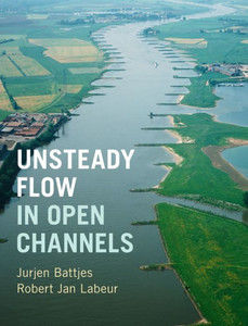Unsteady Flow in Open Channels Unsteady Flow in Open Channels