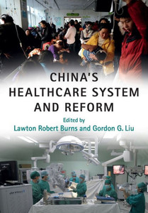 China's Healthcare System and Reform China's Healthcare System and Reform