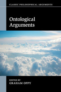 Ontological Arguments (Classic Philosophical Arguments)