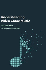 Understanding Video Game Music Understanding Video Game Music