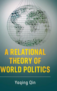 A Relational Theory of World Politics A Relational Theory of World Politics