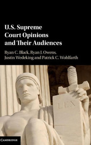US Supreme Court Opinions and their Audiences US Supreme Court Opinions and their Audiences
